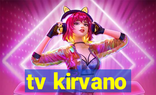 tv kirvano